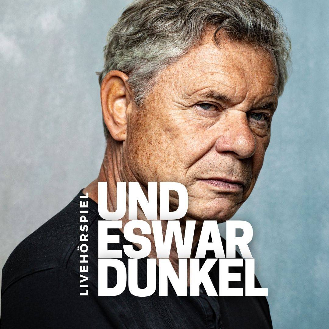 Und es war dunkel (Live-Hörspiel)